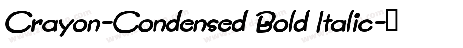 Crayon-Condensed Bold Italic字体转换
